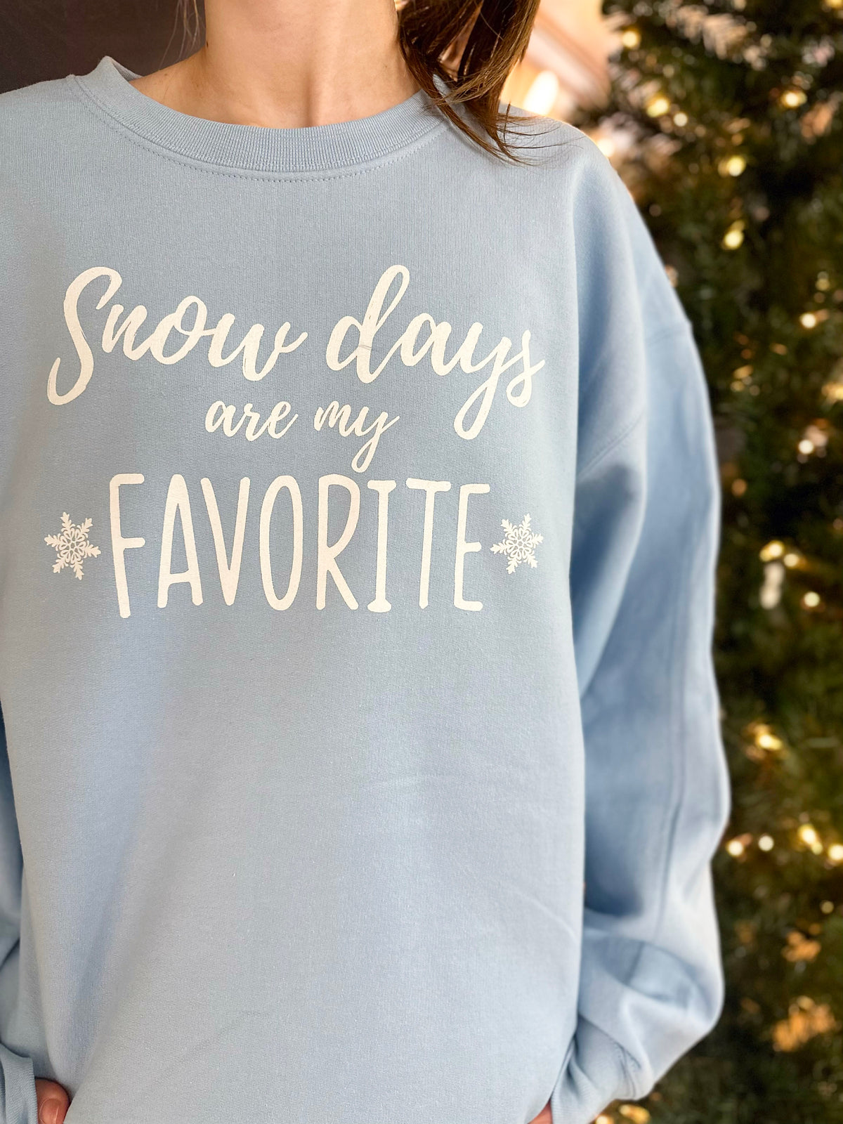 Snow Days Are My Fave Sweatshirt