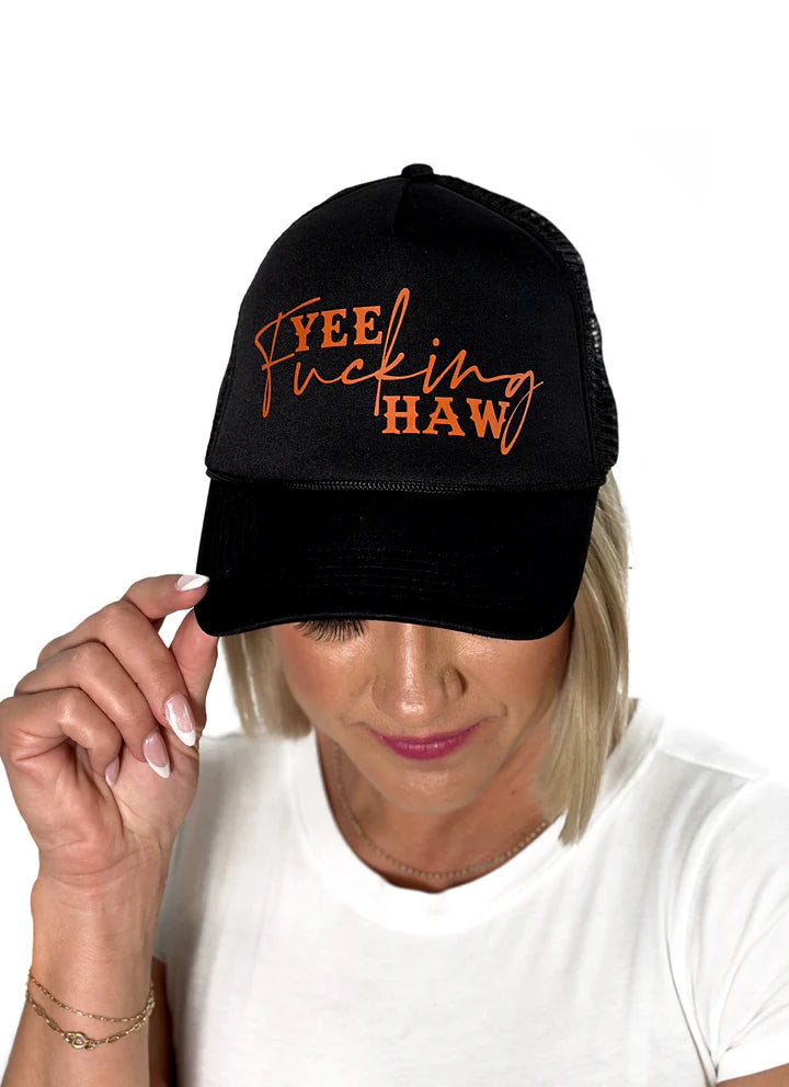 Yee F*cking Haw Hat