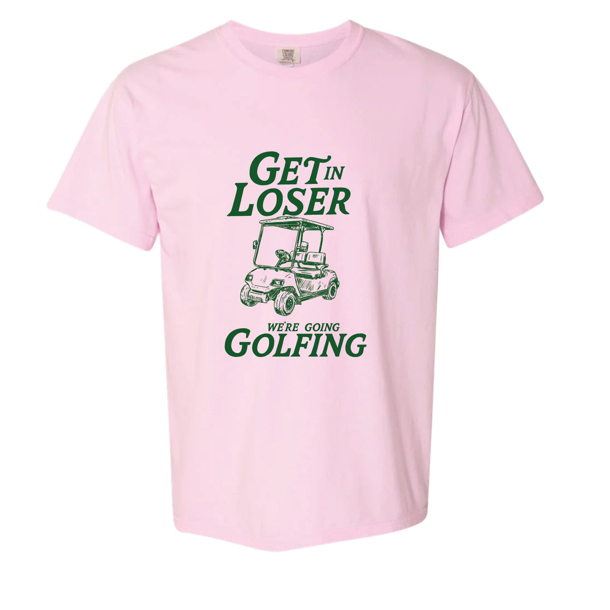 Get In Loser Tee