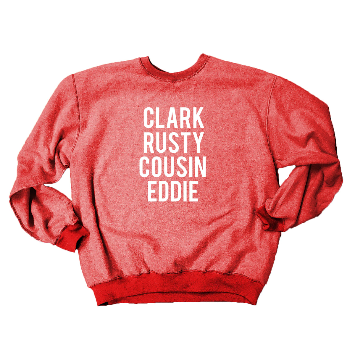 Christmas Clark, Cousin Eddie Sweatshirt